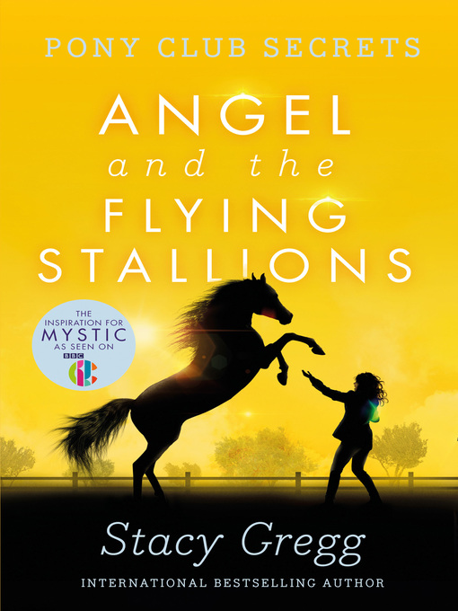 Title details for Angel and the Flying Stallions by Stacy Gregg - Available